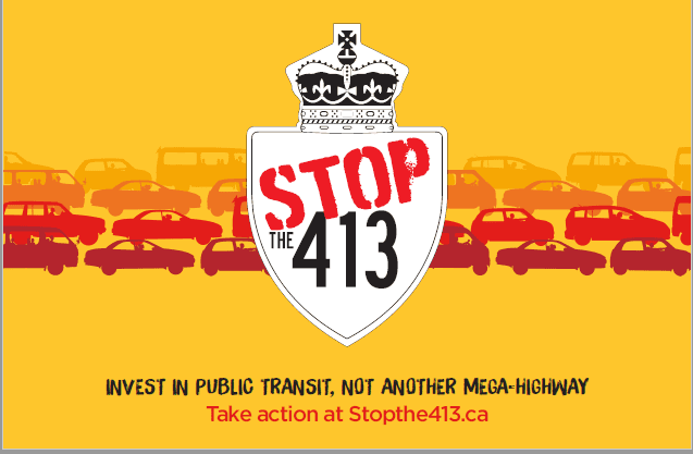 Stop the 413! Invest in public transit, not another mega-highway.