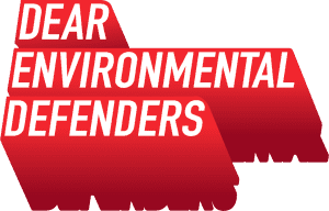 DearEnvironmentalDefenders-FA